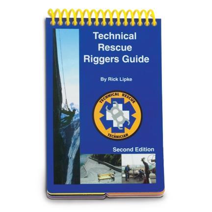 Technical Rescue Riggers Guide – Safe Rescue